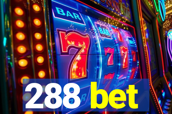 288 bet